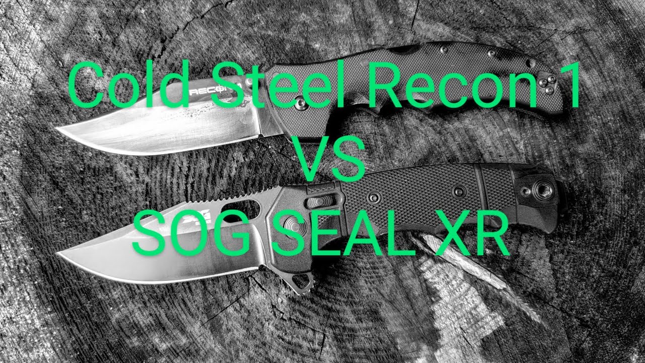 Cold Steel Recon 1 Compared with SOG SEAL XR