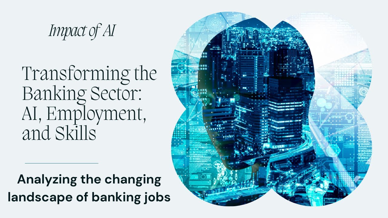 The Impact of AI on Employment and Skill Demands in the Banking Sector