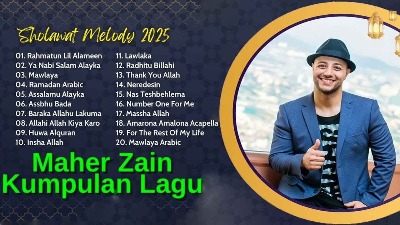Qalbi Fil Madinah, Rahmatun Lil’Alameen, Ya Nabi Salam Alayka, Mawlaya - Maher Zain Full Album 2025