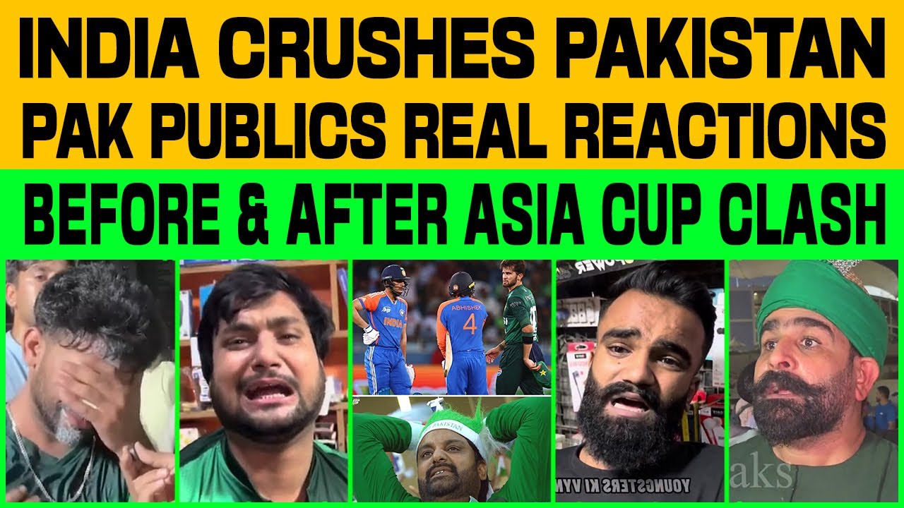 INDIA CRUSHES PAKISTAN | PAKISTAN PUBLICS REAL REACTIONS BEFORE & AFTER ASIA CUP CLASH