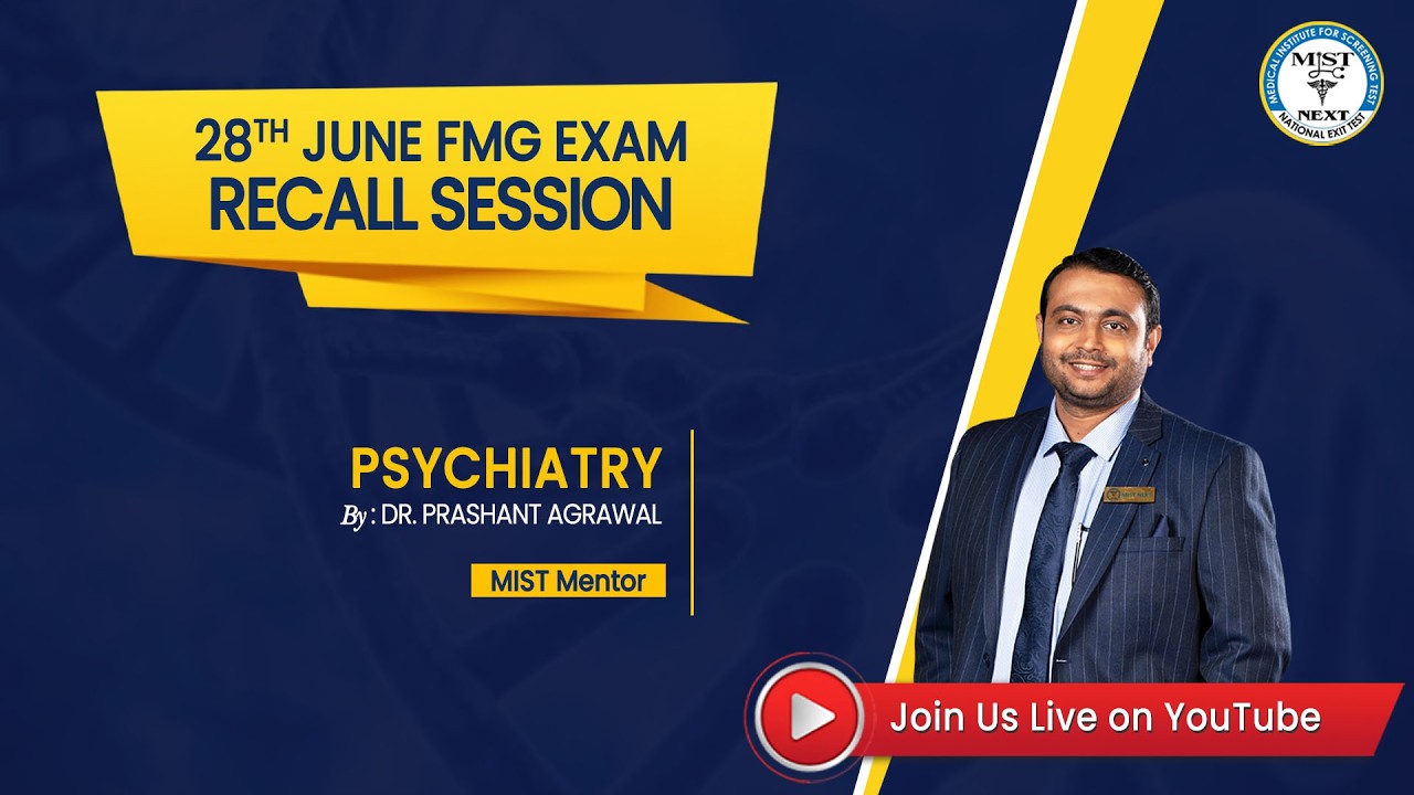 28TH JUNE 2026 FMGE PSYCHIATRY RECALL SESSION