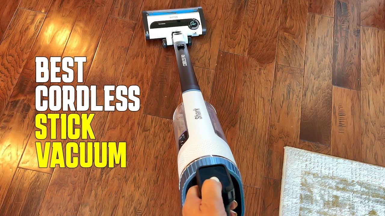 The Best Cordless Stick Vacuum Of 2022