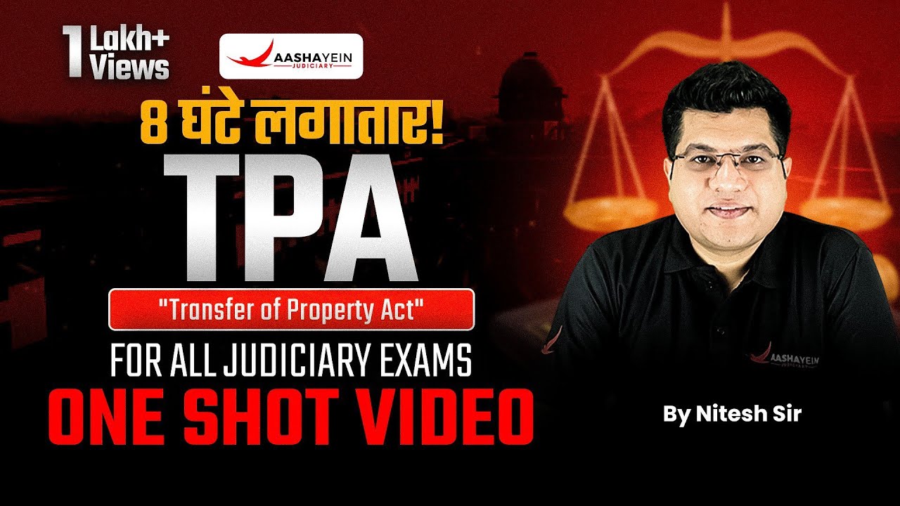 TPA In One Shot | Complete Transfer of Property Act Explained in Hindi | By Nitesh Sir