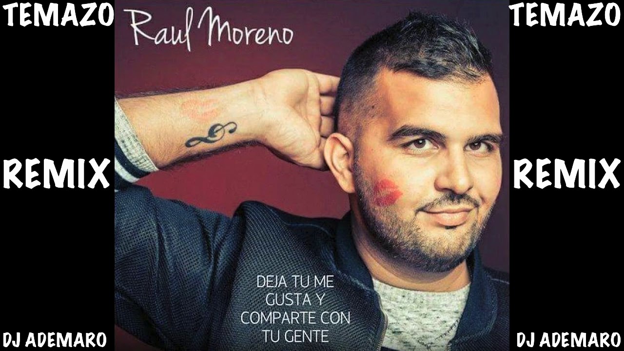 TEMAZO FLAMENCO SALSERO 2017 - RAUL MORENO & DJ ADEMARO