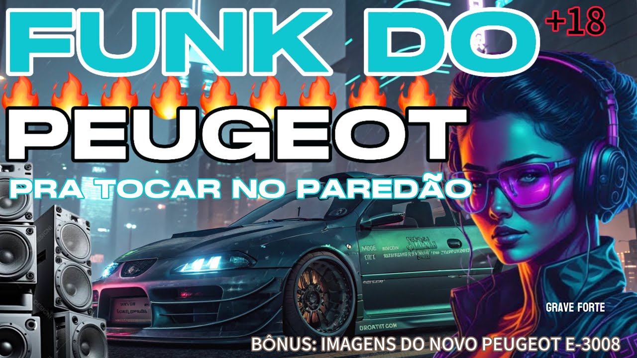 FUNK DO PEUGEOT - Música Automotiva pra tocar em paredão - Som Automotivo