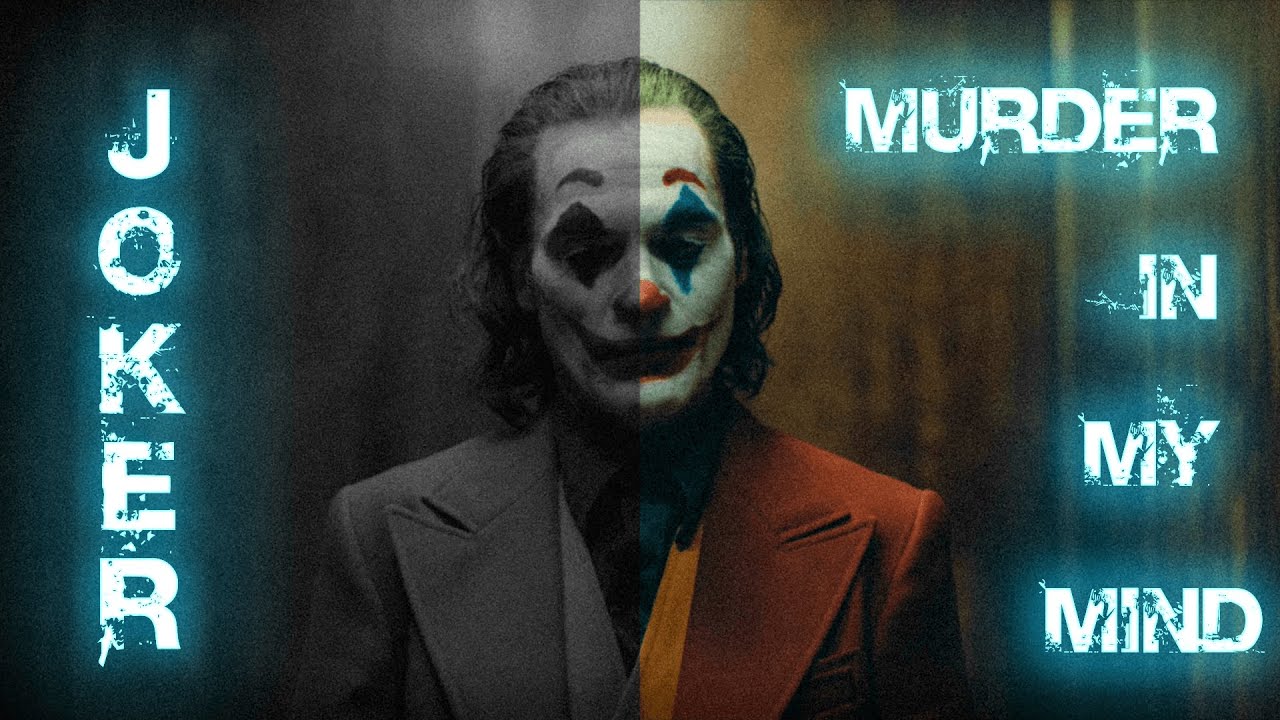 JOKER | MURDER IN MY MIND Edit