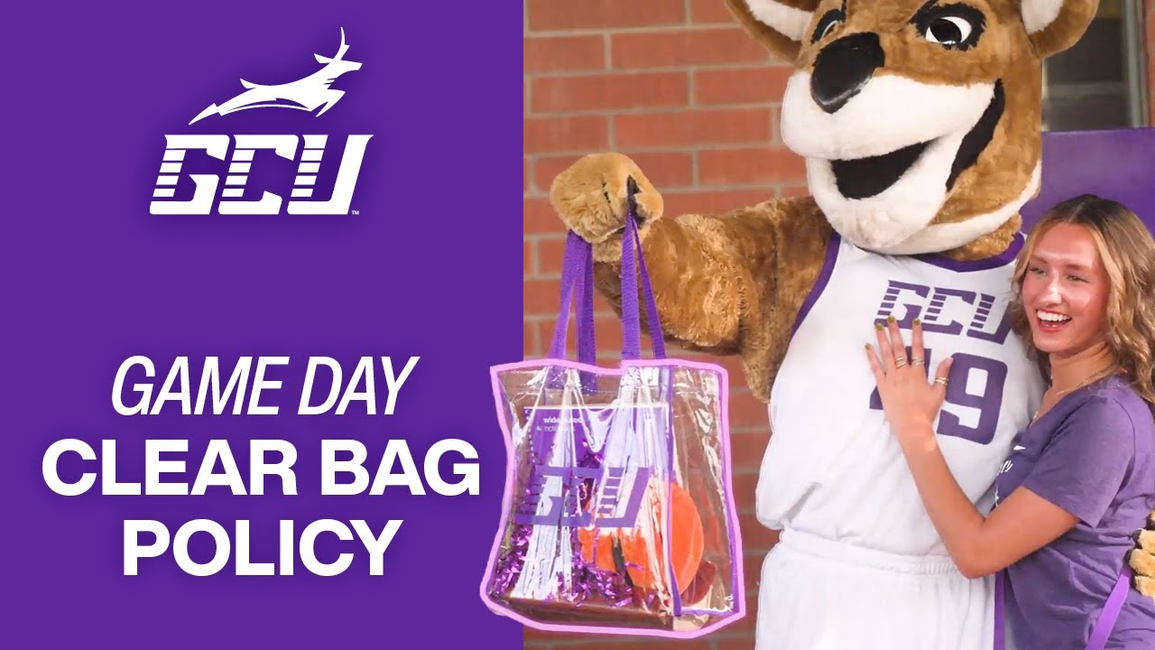 Stay Safe on Game Day: GCU’s New Clear Bag Policy