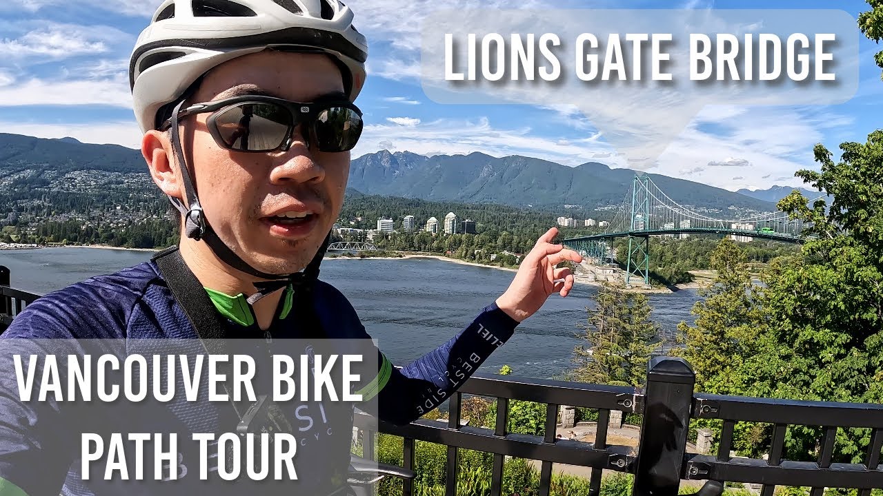 Vancouver's Iconic Lions Gate Bridge Bike / Pedestrian Path Tour and Guide