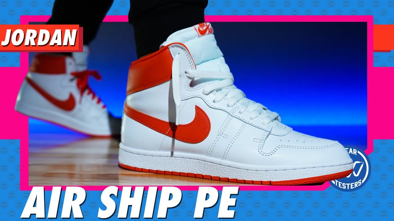 Jordan Air Ship PE Review