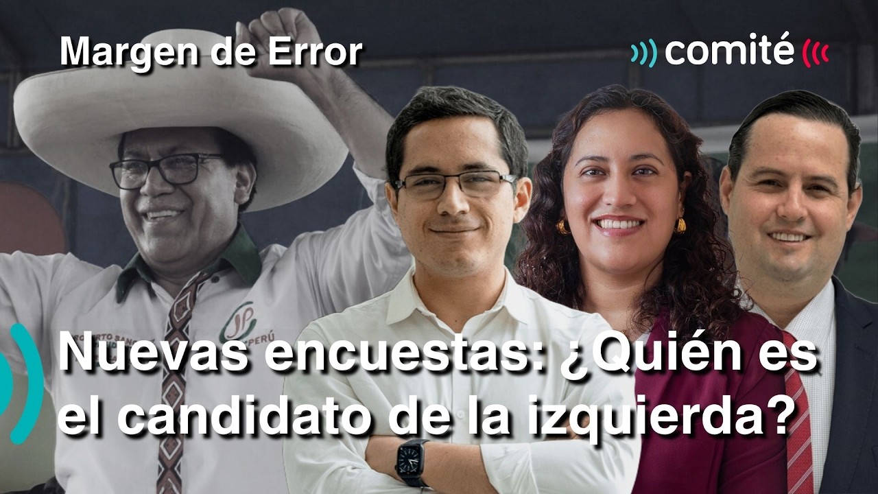 ¿Quién es el candidato de la izquierda? + Nuevas encuestas y resguardo de cédulas | Margen de Error
