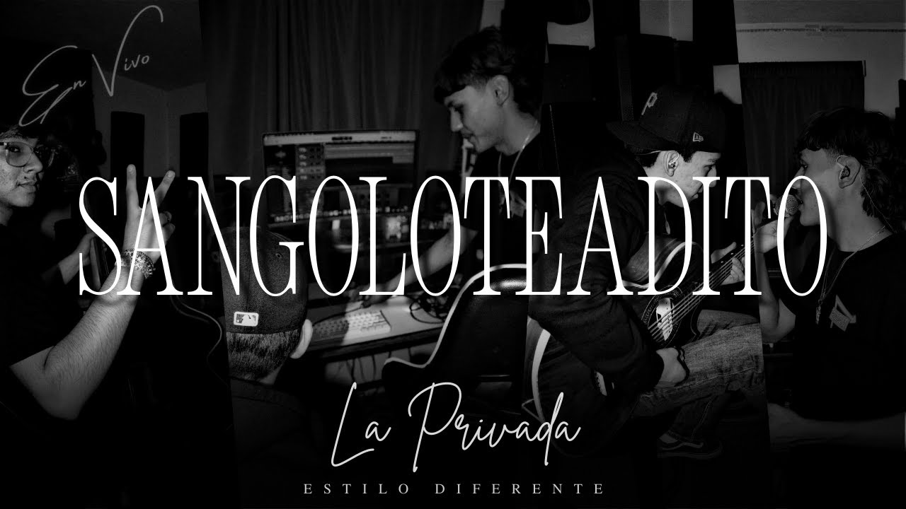 Sangoloteadito - Estilo Diferente (Video En Vivo) | La Privada