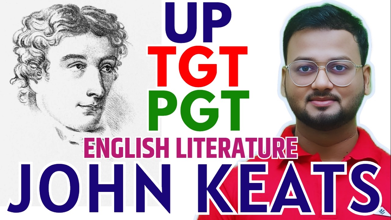UP TGT PGT 2026 | John Keats Life and Works | English Literature | Literature Lovers | AKSRajveer