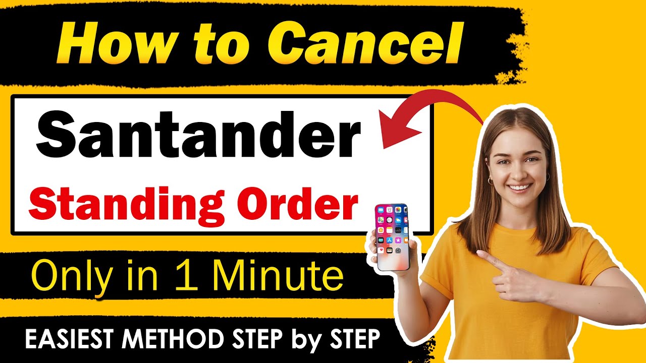 How To Cancel Standing Order From Santander | Cancel Santander Standing Order