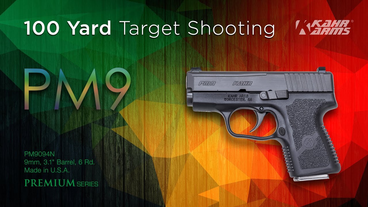 Incredible 100 Yard Target Shooting with Kahr PM9