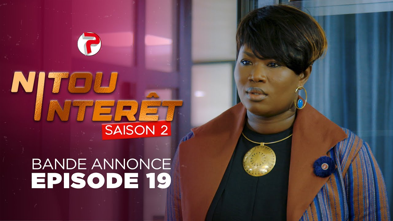 Nitou Intérêt Saison 2 - Bande Annonce Episode 19