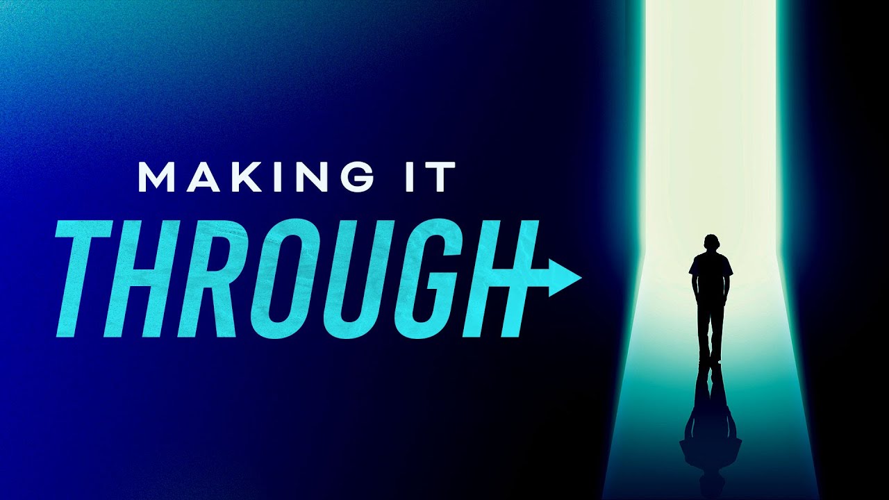 Making It Through | Part 1 | Perspective