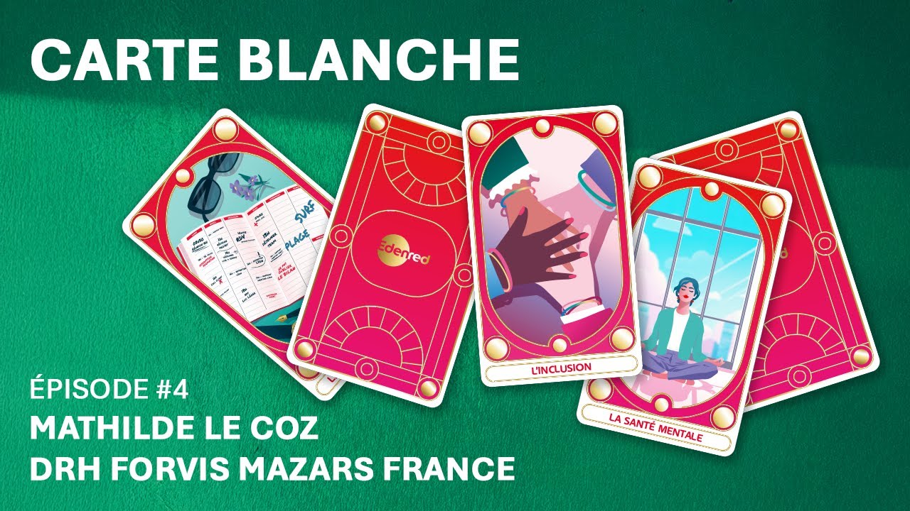 Carte Blanche Episode #4 (Mathilde Le Coz, HR Director, Forvis Mazars France)