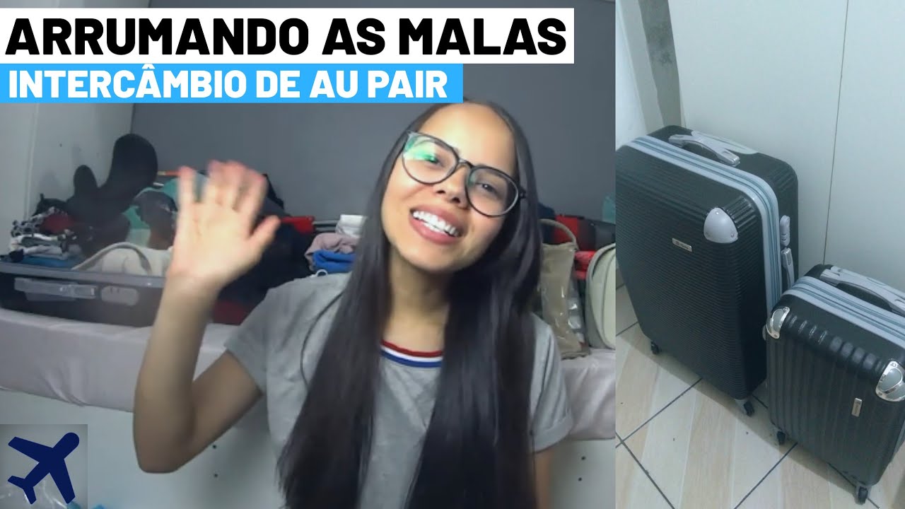 ARRUMANDO AS MALAS PARA O INTERCÂMBIO - Au Pair