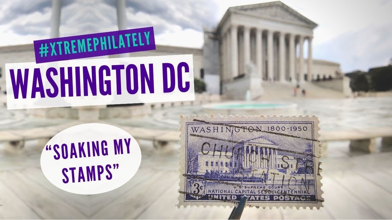Soaking Stamps in Washington DC - An #Xtremephilately Weekend!