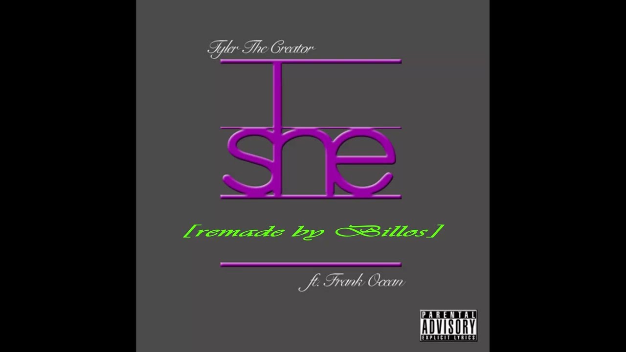 She by Tyler, The Creator but it's 24x better