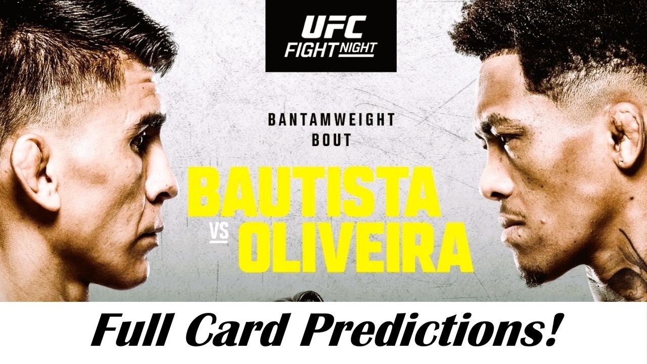 UFC Fight Night: Bautista vs Oliveira FULL CARD PREDICTIONS!