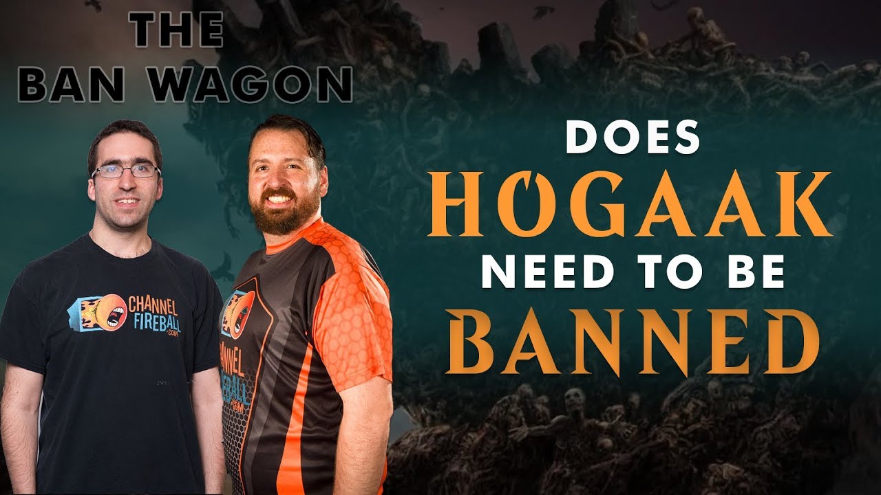 Should Hogaak Get The Ban Hammer? | The Ban Wagon