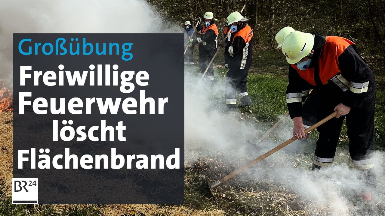 Gefährliche Trockenheit: Wie Feuerwehren Flächenbrände bekämpfen | BR24