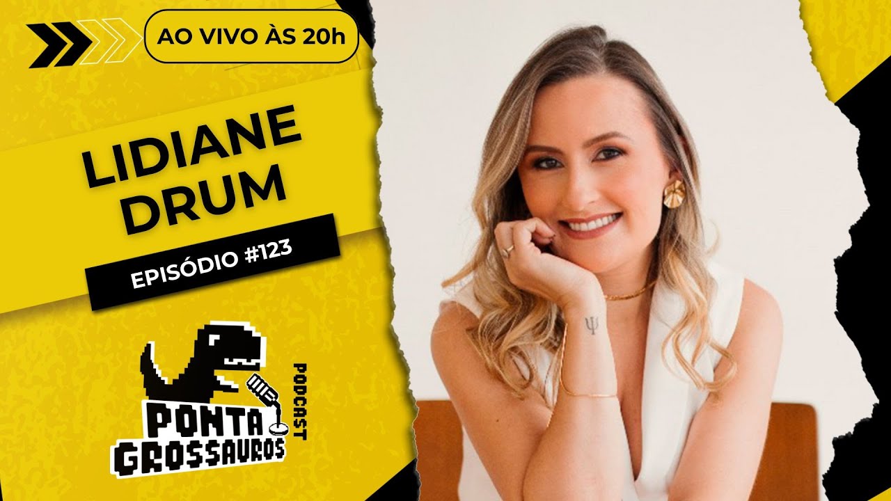 Lidiane Drum - Psicóloga | Episódio 123