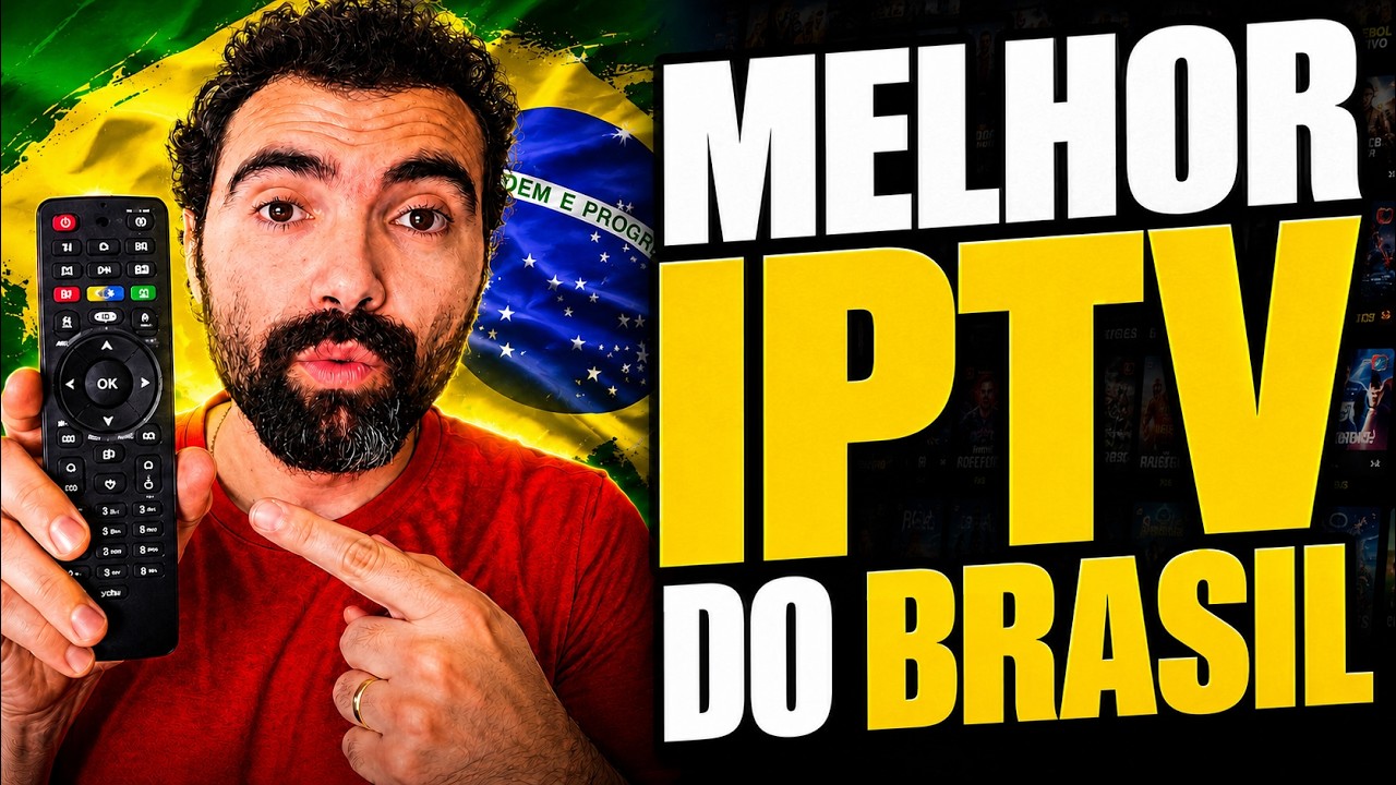Melhor IPTV do Brasil? Veja por que hoje essa &eacute; considerada a Melhor Lista IPTV do Mercado!