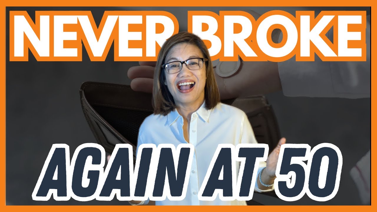  AT 50, NEVER BE BROKE AGAIN