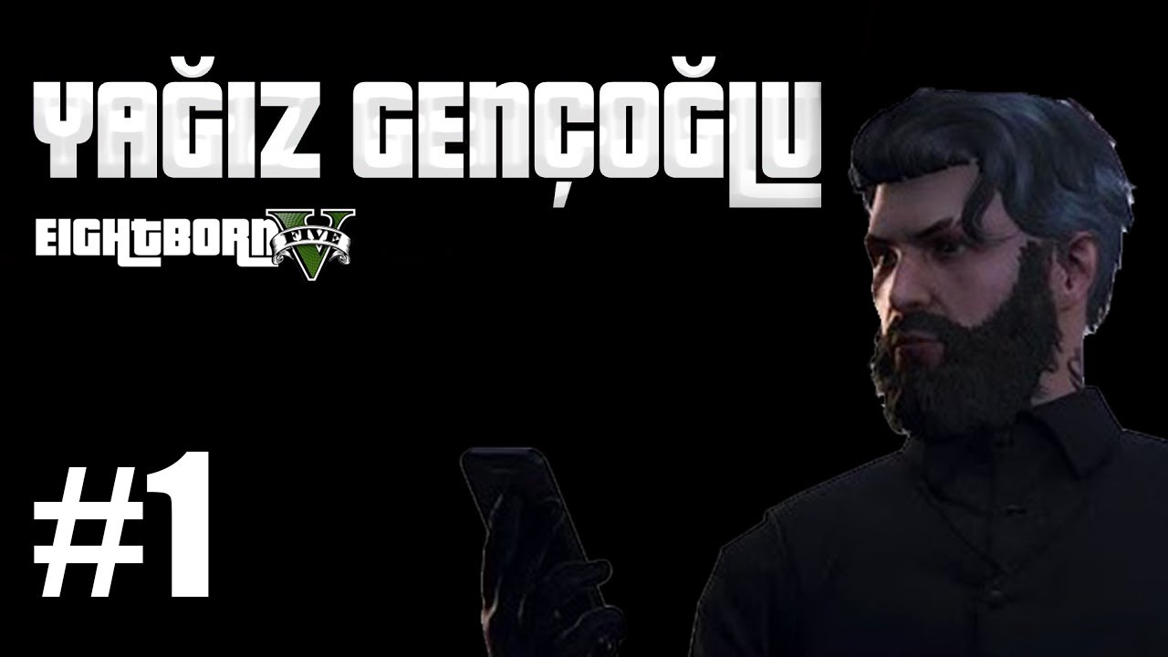 14.04.2020 Burak Yağız Gençoğlu EightbornRP #1