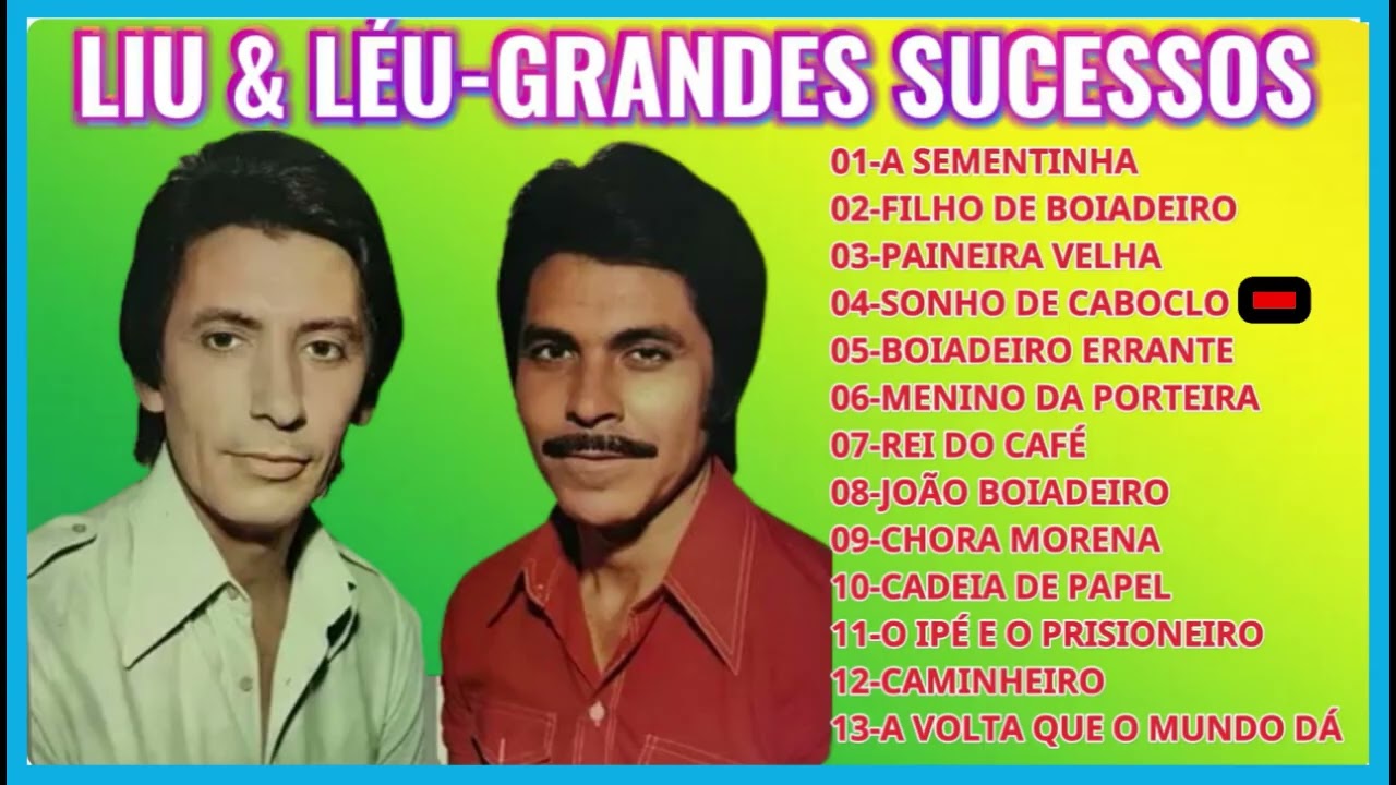 LIU E LÉU-GRANDES SUCESSOS
