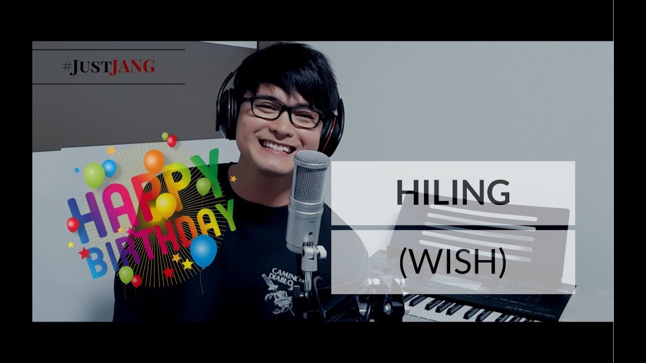 NASSER Covers HILING (By Mark Carpio) | Happy Birthday JANG! | #JustJANG