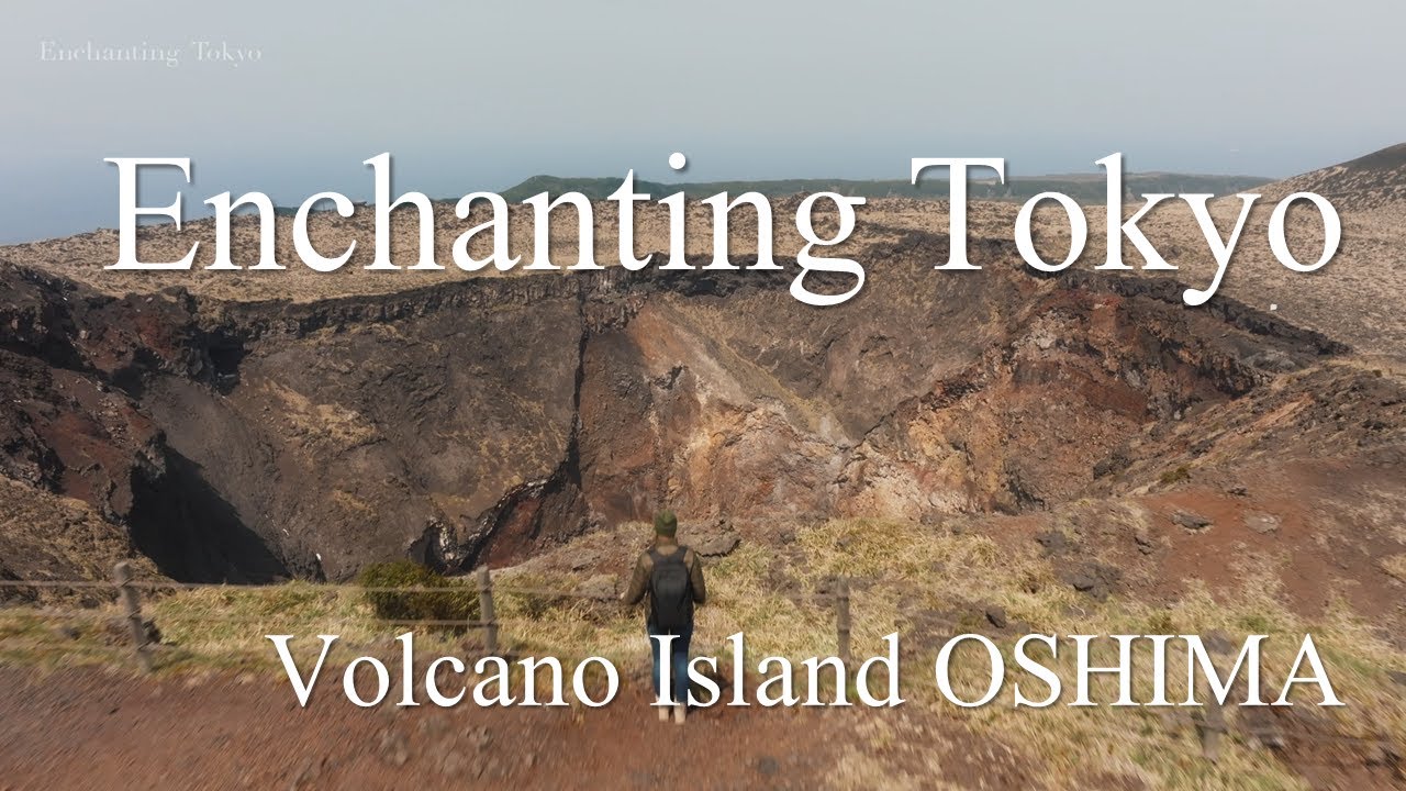 Enchanting Tokyo  - Is this really Tokyo? -  Volcano Island OSHIMA  (Full ver.) / 絶景！大島 三原山火口をドローン空撮