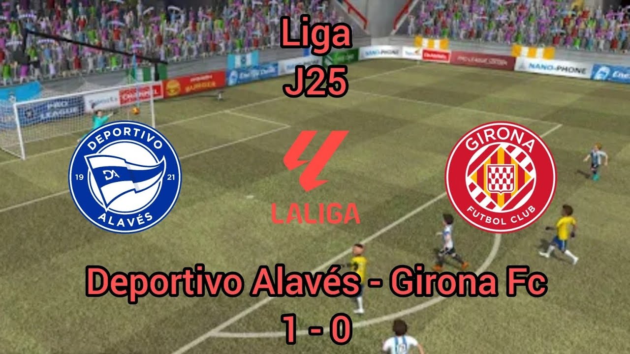Pro League Soccer/ Deportivo Alavés - Girona Fc/ Liga J25
