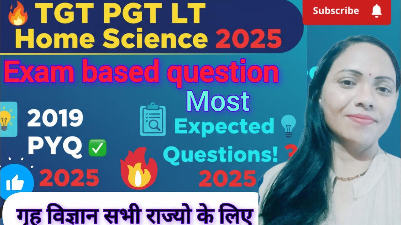 “TGT PGT LT Home Science 2025 | Previous Year Paper 2019 | Most Expected Questions & Answers”