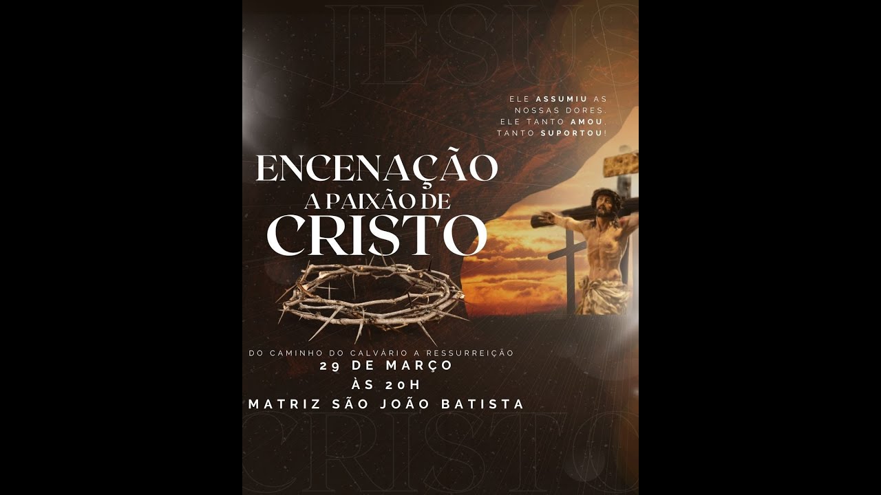ENCENAÇÃO DA PAIXÃO DE CRISTO, 2024