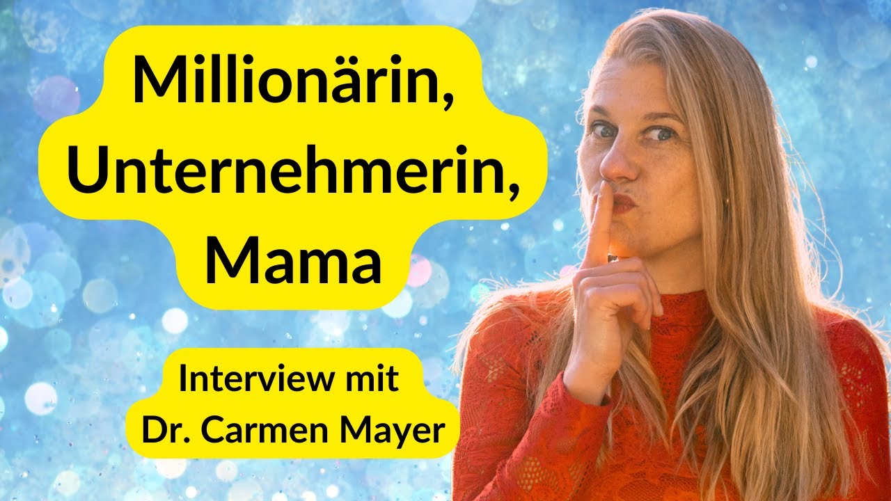 Mit Freude zur Millionärin - Interview mit Dr. Carmen Mayer | Podcast 11