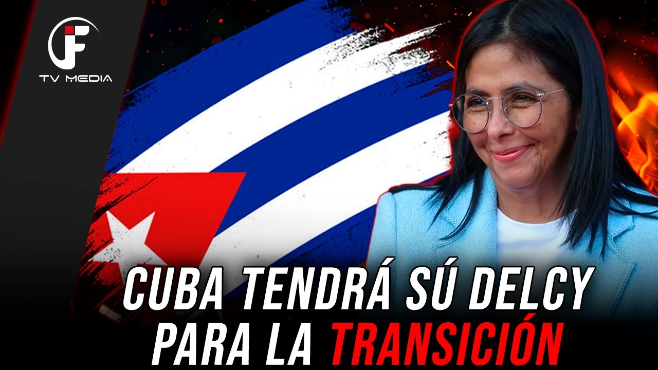¡UNA DELCY RODRIGUEZ PARA CUBA! | LA TRANSICIÓN POLÍTICA EN CUBA ESTÁ EN PROCESO