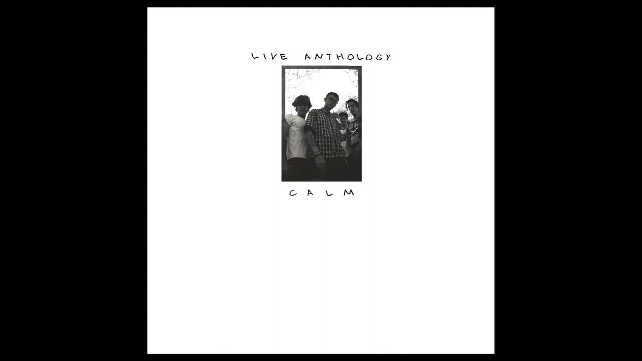 Calm - Live Anthology (1995-96)