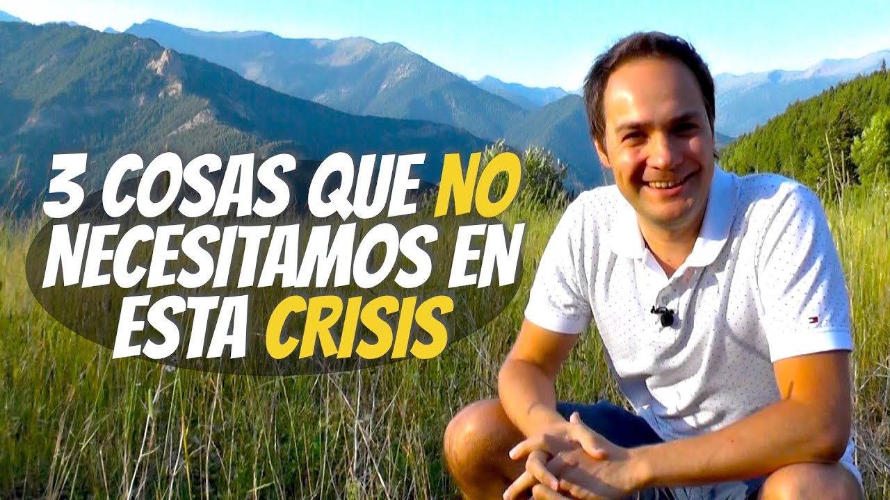 3 cosas que NO necesitamos en esta crisis