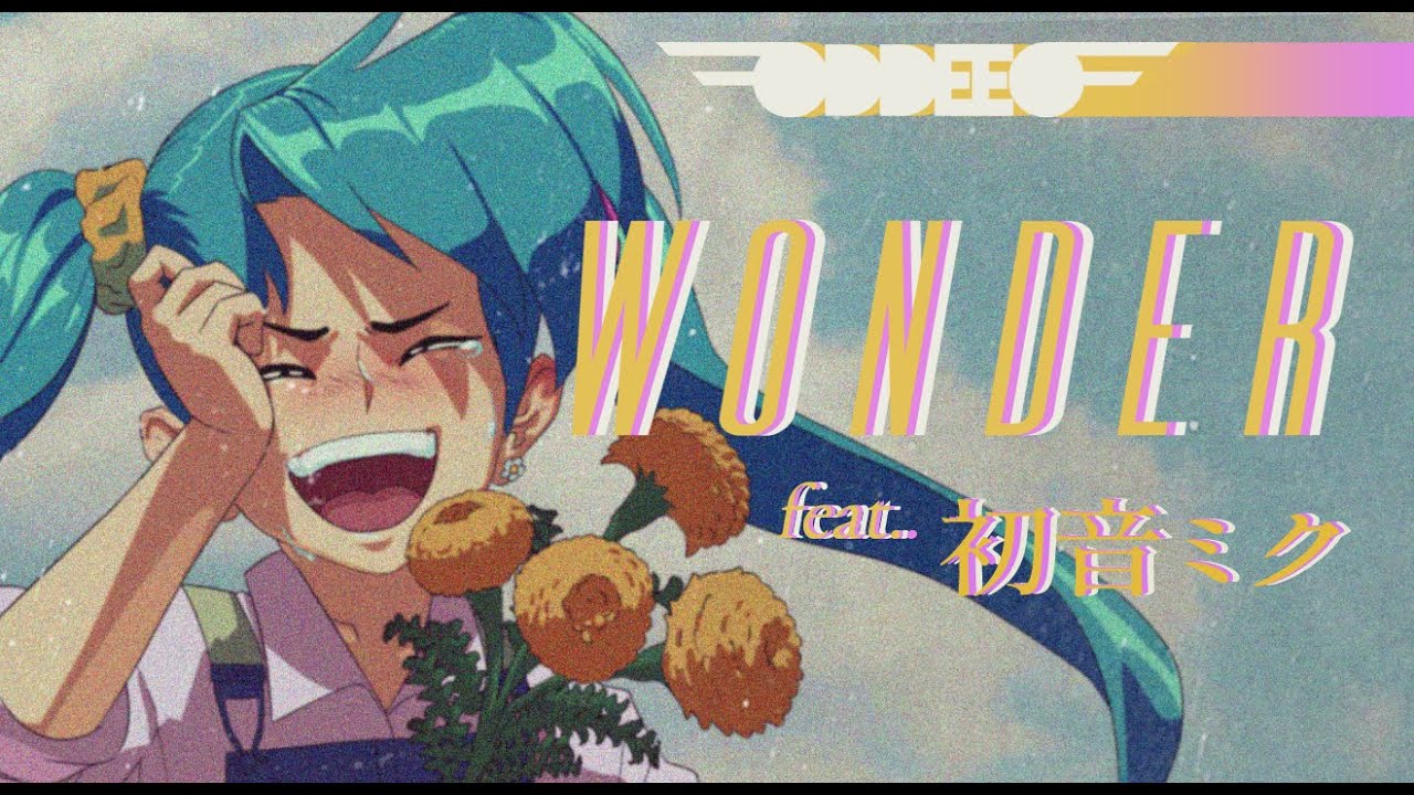 ODDEEO - Wonder (Feat. Hatsune Miku) (Sax by Soneji)【Vocaloid City Pop】