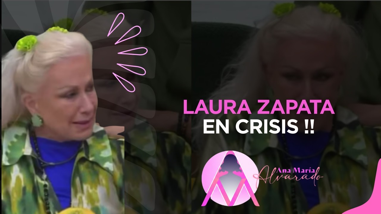 LAURA ZAPATA EN CRISIS !!