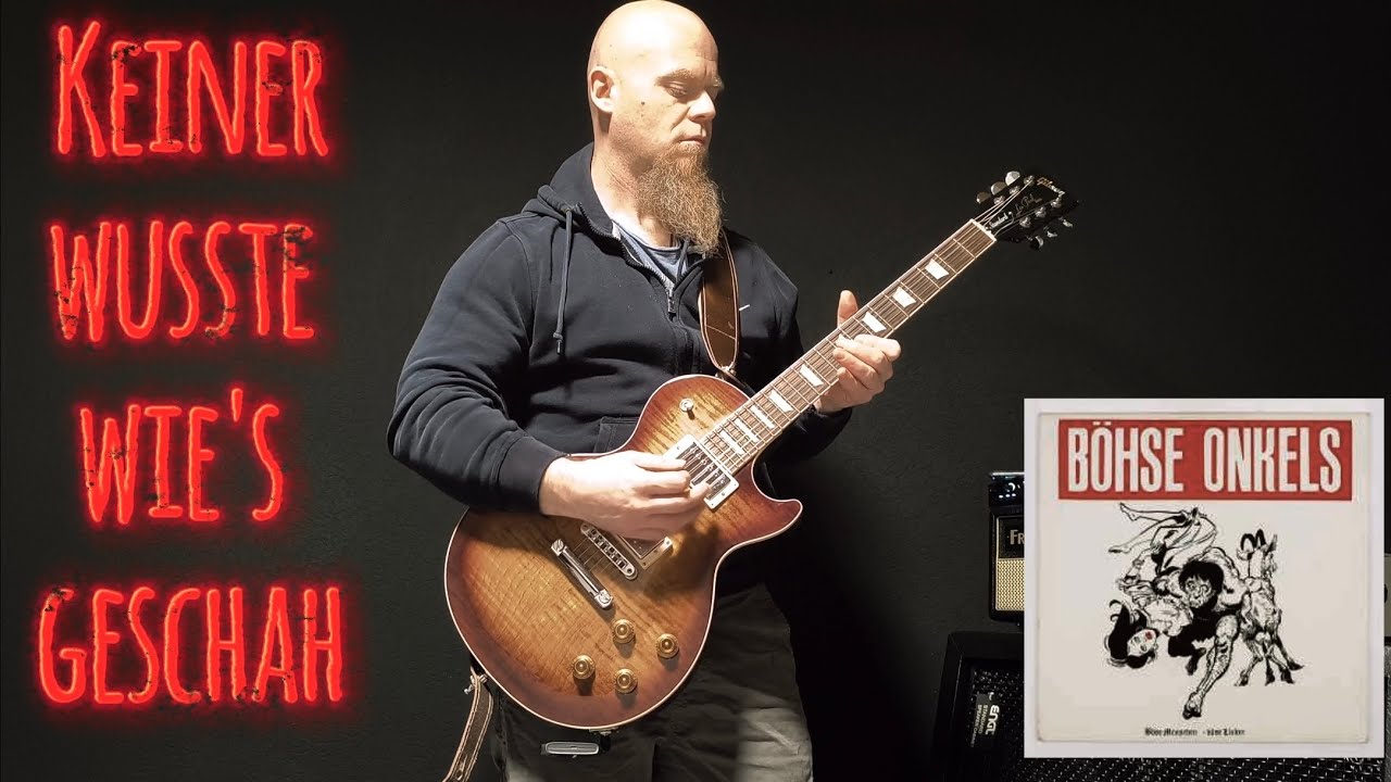 Keiner wusste wie's geschah - Böhse Onkelz - Gitarren Cover