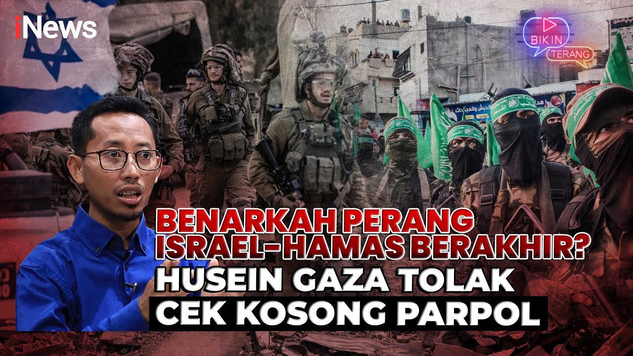 Benarkah Perang Israel-Hamas Berakhir? Cerita Husein Gaza Tolak Cek Kosong dari Parpol |Bikin Terang