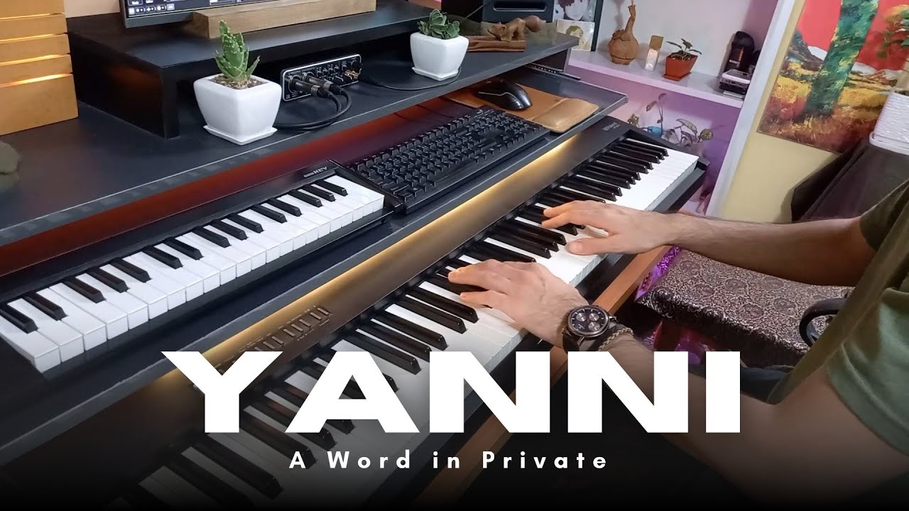 Yanni - A Word in Private (New age - Ambient - piano Solo)