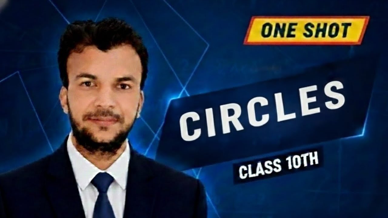 Class 10 Maths Circles Full Chapter Concept | Board Focused