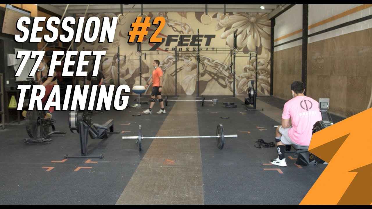 SESSION 77 FEET TRAINING #2