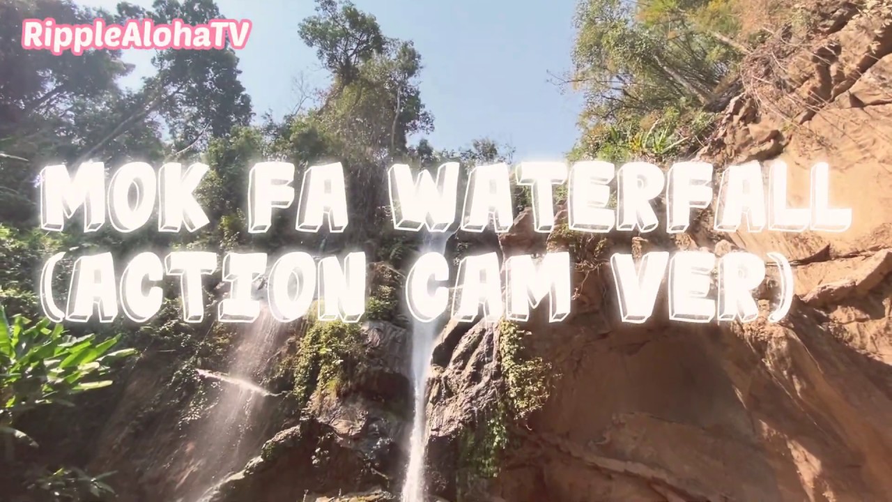 [Mok Fa Waterfall (Action Cam Ver.)] Take a scenic walk with me. Near Chiang Mai