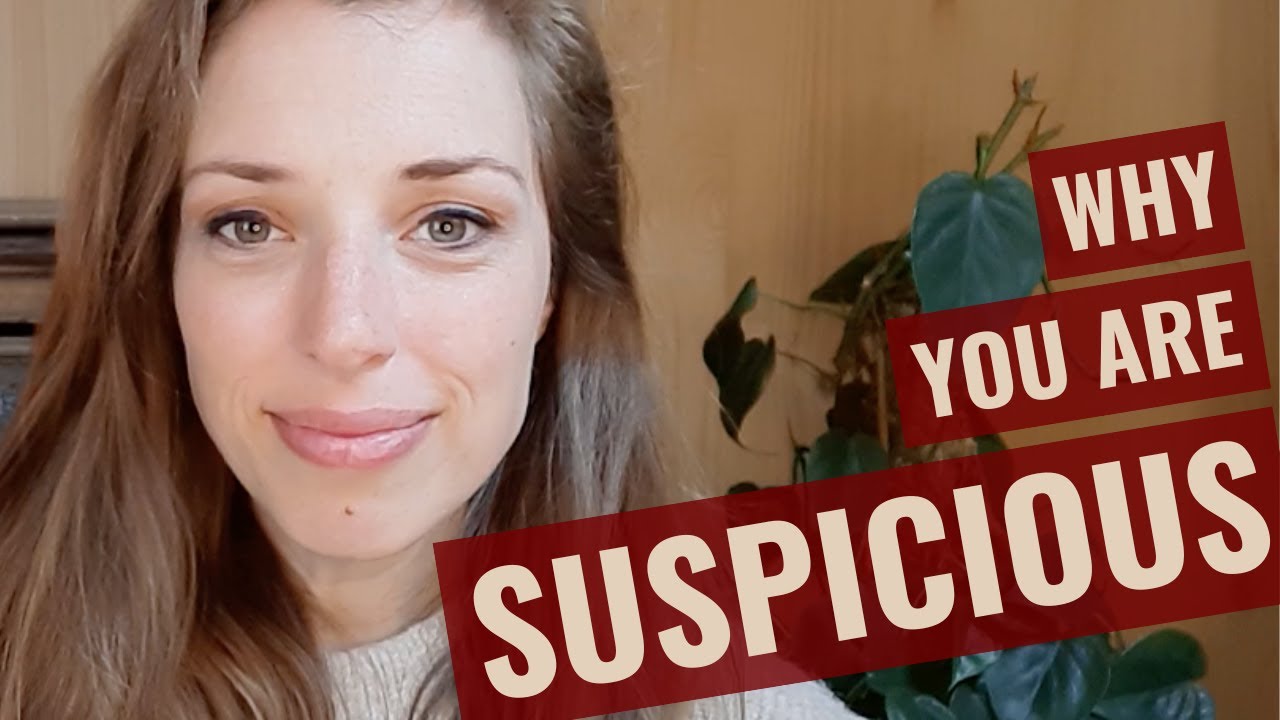 5 Reasons why fearful avoidants are suspicious of other people (even loved ones!)